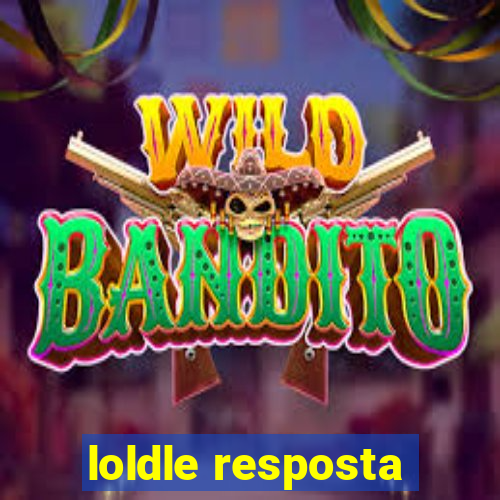 loldle resposta